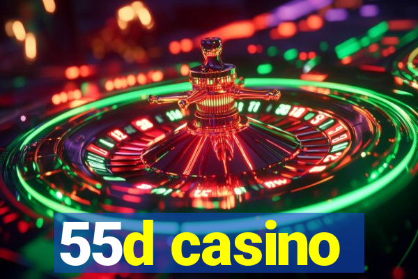 55d casino